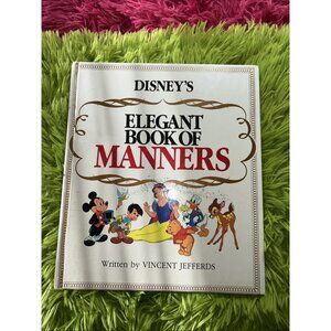 Vintage Disney's Elegant Book of Manners by Vince Jefferds (1985, Hardcover)